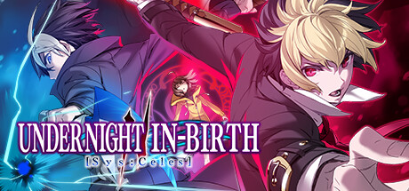 夜下降生2（UNDER NIGHT IN-BIRTH II Sys Celes）TENOKE中文版